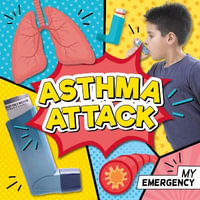 Asthma Attack : Asthma Attack - Charis Mather