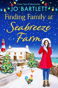 Finding Family at Seabreeze Farm - Jo Bartlett