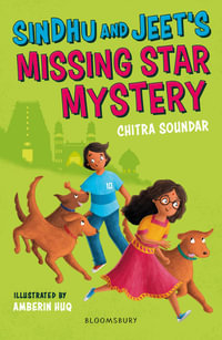 Sindhu and Jeet's Missing Star Mystery: A Bloomsbury Reader : Grey Book Band - Chitra Soundar