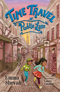 Time Travel at Puddle Lane: A Bloomsbury Reader : Dark Blue Book Band - Emma Shevah