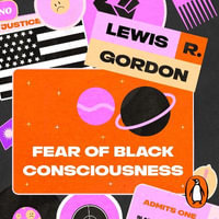 Fear of Black Consciousness - Landon Woodson