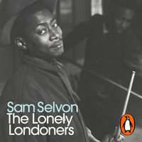 The Lonely Londoners - Sam Selvon