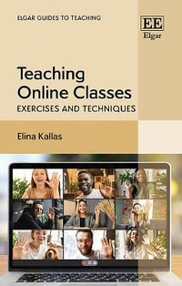 Teaching Online Classes : Exercises and Techniques - Elina Kallas