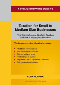 Taxation For Small To Medium Size Business : Revised Edition - 2024 - Colin Richards