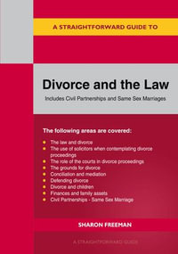 A Straightforward Guide to Divorce and the Law : Revised Edition - 2024 - Sharon Freeman