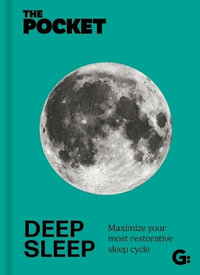 The Pocket Deep Sleep : Maximize Your Most Restorative Sleep Cycle - Gemini Books