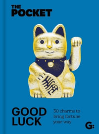 The Pocket Good Luck : 50 Charms to Bring Fortune Your Way - Gemini Books