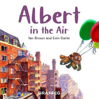 Albert in the Air : Albert the Tortoise - IAN BROWN