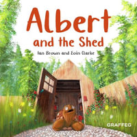 Albert and the Shed : Albert the Tortoise - IAN BROWN