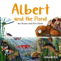 Albert and the Pond : Albert the Tortoise - IAN BROWN