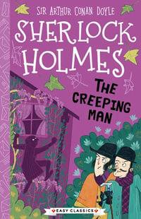 Sherlock Holmes : The Creeping Man - Stephanie Baudet