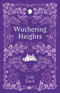 Wuthering Heights : The Bronte Sisters Collection (Cherry Stone) - Emily Bronte