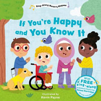 If You're Happy and You Know It (Sing-Along Nursery Rhymes) : Little Library of Sing-Along Nursery Rhymes - Kevin Payne