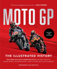 MotoGP : The Illustrated History 2023 - Michael Scott