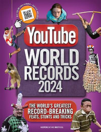 YouTube World Records 2024 : The Internet's Greatest Record-Breaking Feats - Adrian Besley