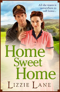 Home Sweet Home - Lizzie Lane