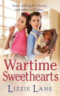 Wartime Sweethearts - Lizzie Lane