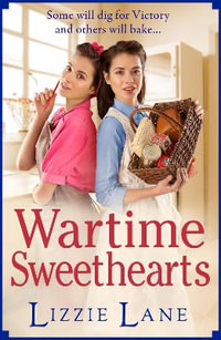 Wartime Sweethearts - Lizzie Lane