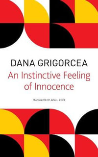 An Instinctive Feeling of Innocence : The Swiss List - Dana Grigorcea