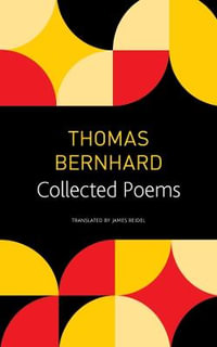 Collected Poems : The Seagull Library of German Literature - Thomas Bernhard