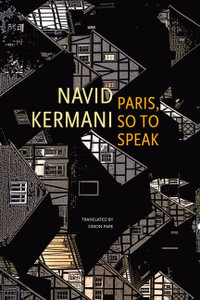 Paris, So to Speak : The German List - Navid Kermani