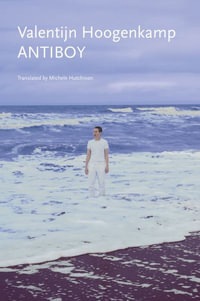 Antiboy : The Pride List - Valentijn Hoogenkamp