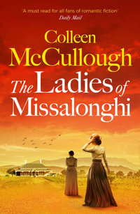 The Ladies of Missalonghi - Colleen McCullough