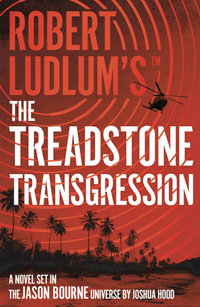 Robert Ludlum's™ the Treadstone Transgression : Treadstone - Joshua Hood