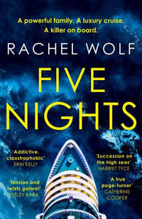 Five Nights : Get ready for summer with this glamorous, twisty beach-read that will grip you from start to finish in 2024 - Rachel Wolf