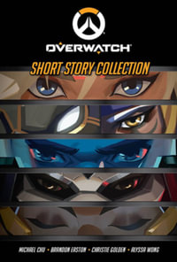 The Overwatch Short Story Collection - Alyssa Wong