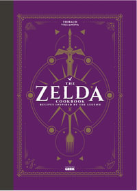 The Unofficial Zelda Cookbook - Thibaud Villanova