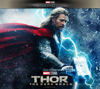 Thor: The Dark World : The Art of the Movie - Marie Javins