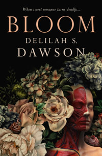 Bloom - Delilah S. Dawson