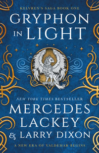 Gryphon in Light : Kelvren's Saga - Mercedes Lackey