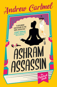 Ashram Assassin : The Paperback Sleuth - Andrew Cartmel