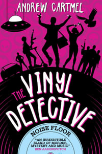 The Vinyl Detective - Noise Floor : The Vinyl Detective - Andrew Cartmel