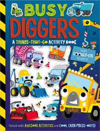 Busy Diggers - Patrick Bishop