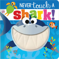 Never Touch A Shark! : Never Touch - Rosie Greening