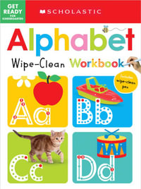 Alphabet Wipe-Clean Workbook (Get Ready for Kindergarten) : Scholastic Early Learners - Scott Barker