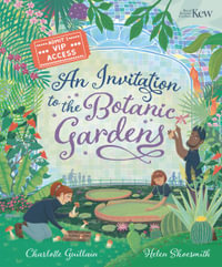 An Invitation to the Botanical Gardens - Charlotte Guillain