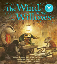 The Wind in the Willows : Robert Ingpen Picture Books - Robert Ingpen