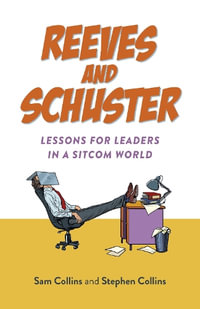 Reeves And Schuster : Lessons for Leaders in a Sitcom World - Stephen  &  Collins, Sam Collins