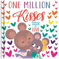 One Million Kisses : Padded Board Book - Igloobooks