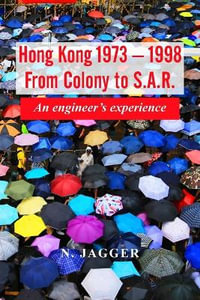 Hong Kong 1973 - 1998 : An engineer's experience - Neil Jagger