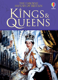 Kings and Queens : History of Britain - Ruth Brocklehurst