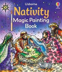 Nativity Magic Painting Book : Magic Painting Books - Abigail Wheatley