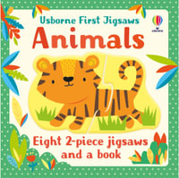 Usborne First Jigsaws: Animals : Eight 2-piece jigsaws and a book - Matthew Oldham