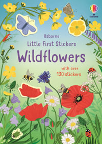 Little First Stickers Wildflowers : Little First Stickers - Caroline Young