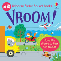 Usborne Slider Sound Books: Vroom! : Move the sliders to hear the sounds - Sam Taplin