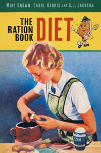 Ration Book Diet - CAROL HARRIS